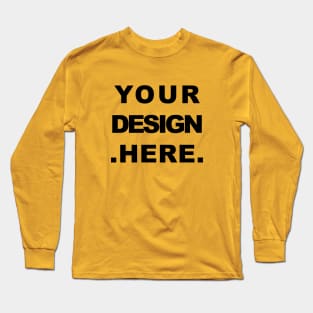 Your design here Long Sleeve T-Shirt